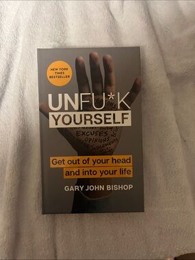 Unfu*k Yourself by Gary John Bishop - Gray & Yellow Cover